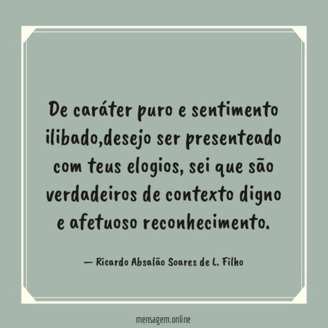 De caráter puro e sentimento ilibado