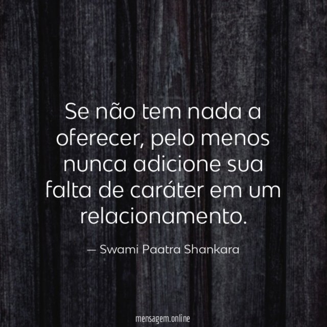 Se não tem nada a oferecer