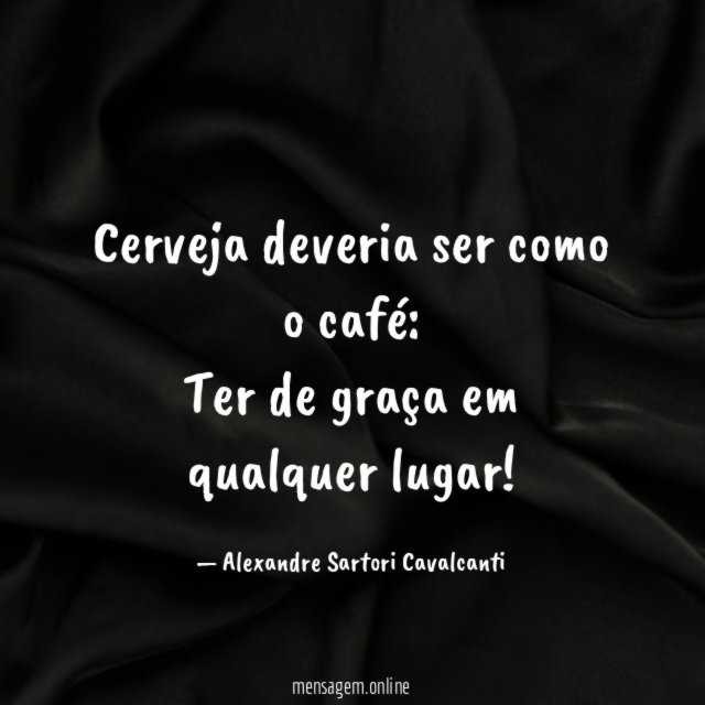 Cerveja deveria ser como o café
