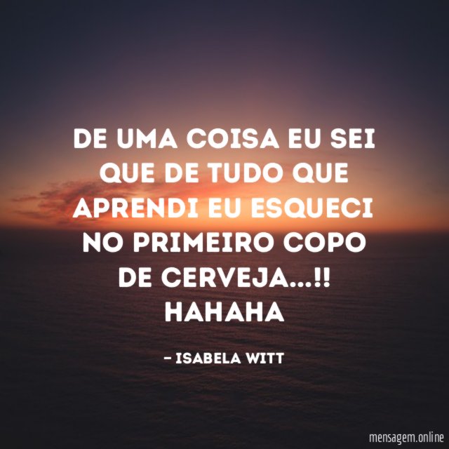 De uma coisa eu sei Que de tudo que