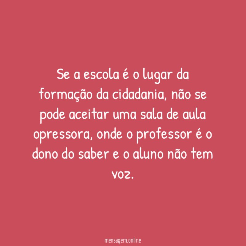 Se a escola é o lugar da formação da cidadania