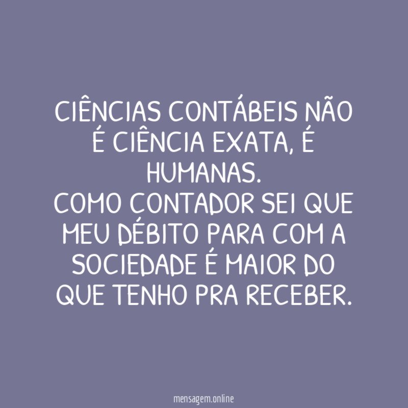 Ciências Contábeis não é Ciência Exata