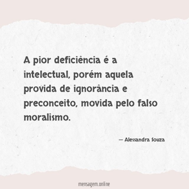 A pior deficiência é a intelectual