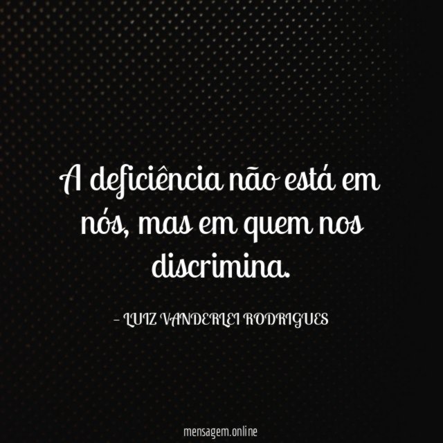 A deficiência não está em nós
