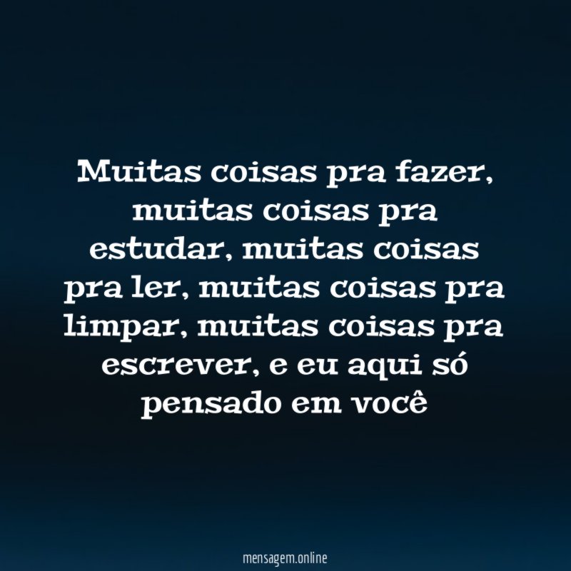 Muitas coisas pra fazer
