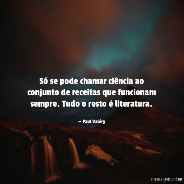 Só se pode chamar ciência ao conjunto de