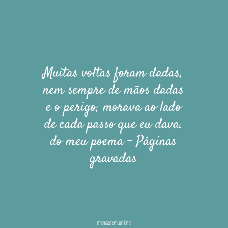 Muitas voltas foram dadas