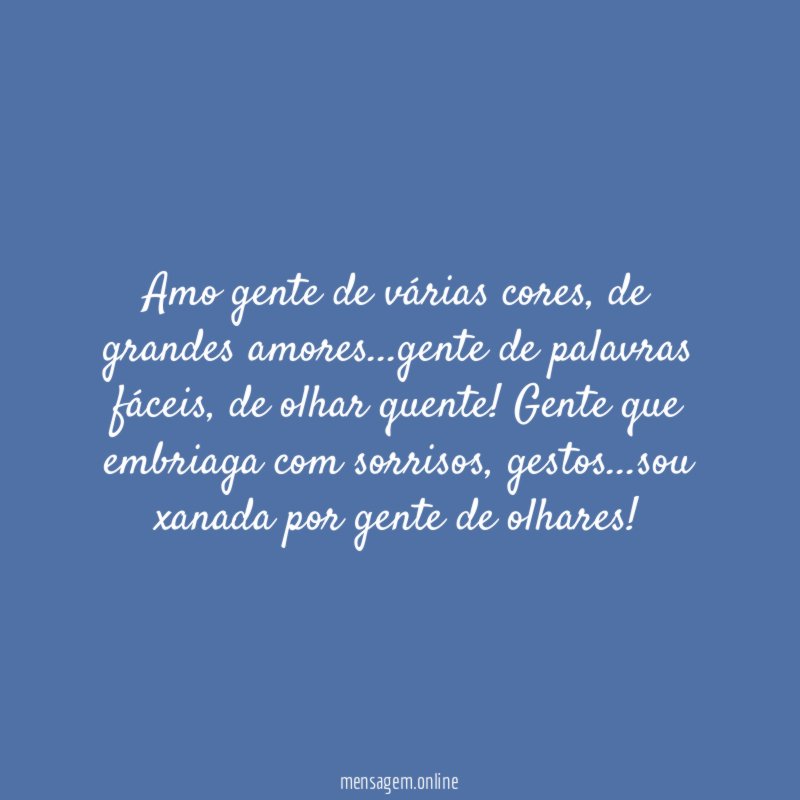 Amo gente de várias cores