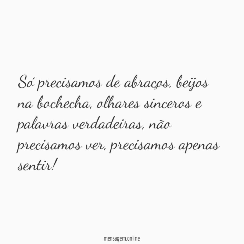 Só precisamos de abraços