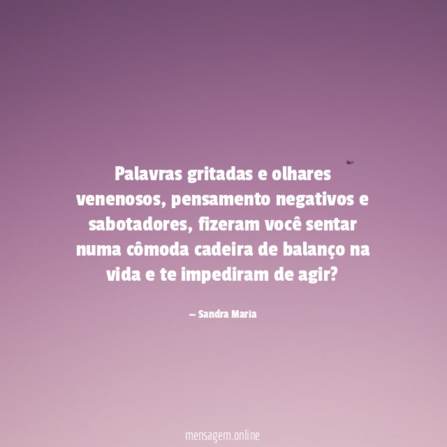 Palavras gritadas e olhares venenosos