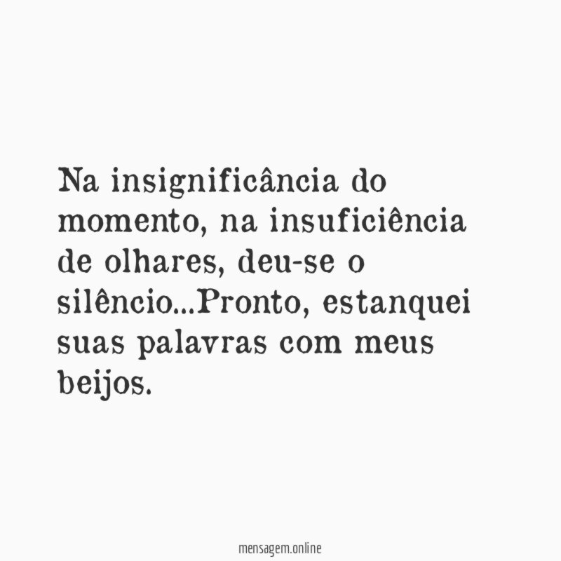 Na insignificância do momento