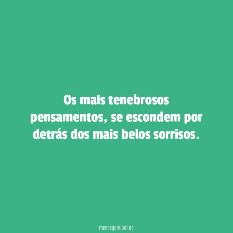 Os mais tenebrosos pensamentos