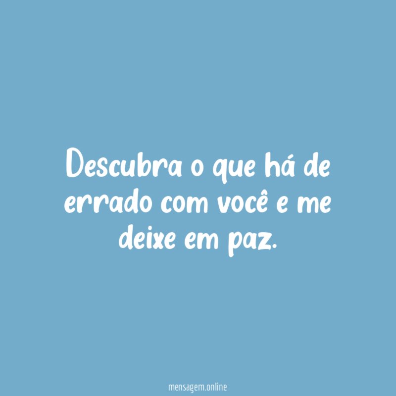 Descubra o que há de errado com você