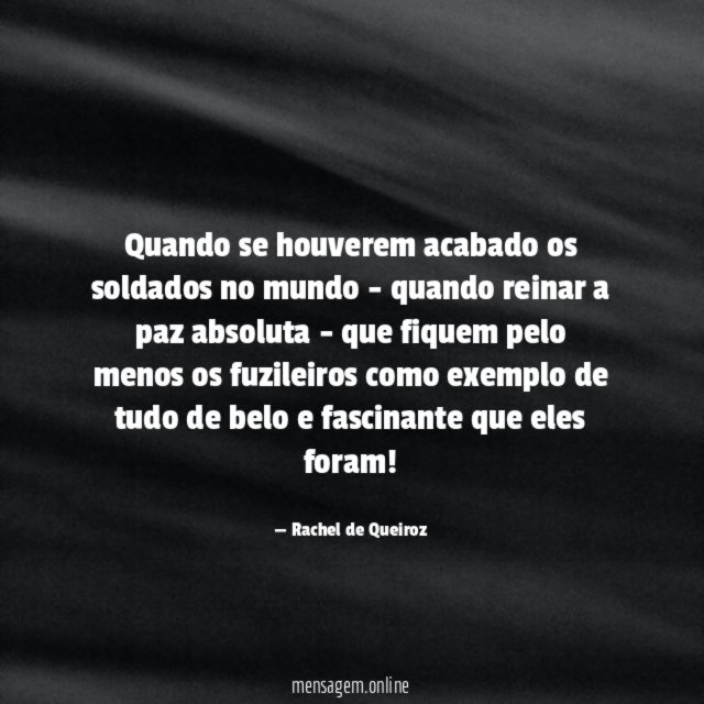 Quando se houverem acabado os soldados no mundo