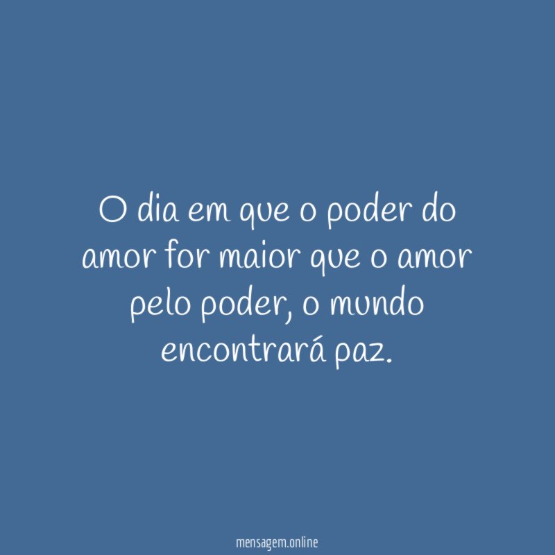 O dia em que o poder do amor
