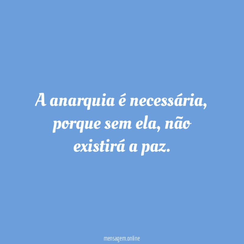 A anarquia é necessária