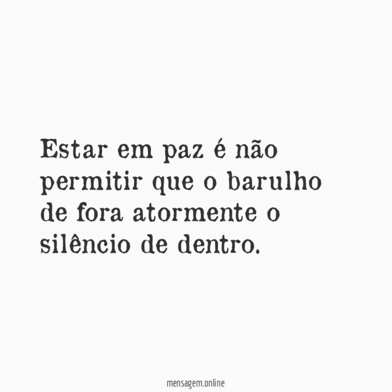 Estar em paz é não permitir que