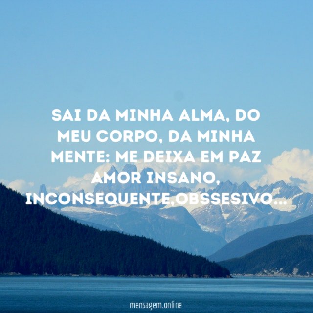 Sai da minha alma