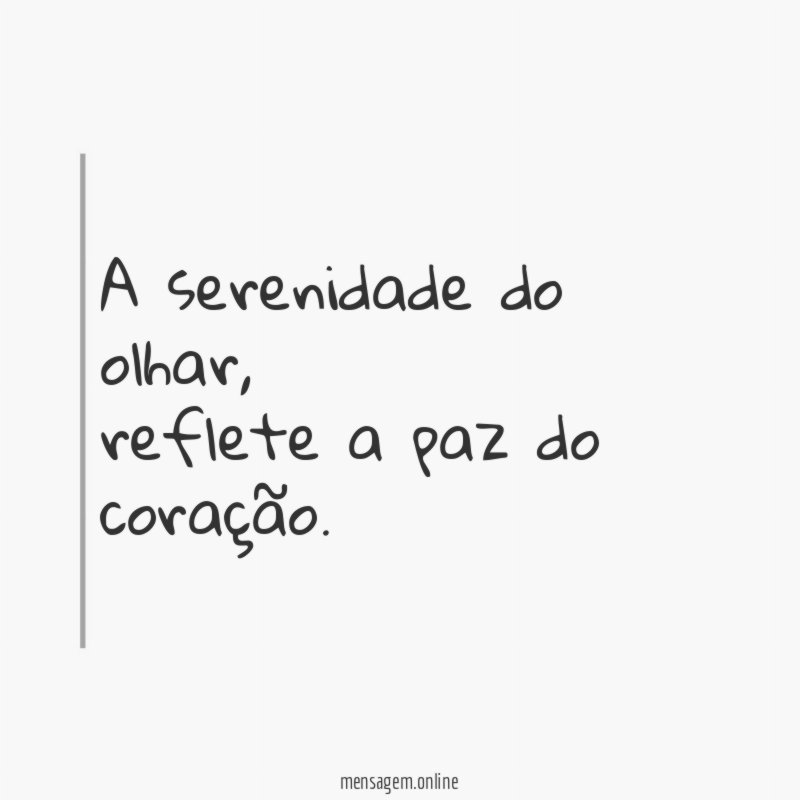 A serenidade do olhar