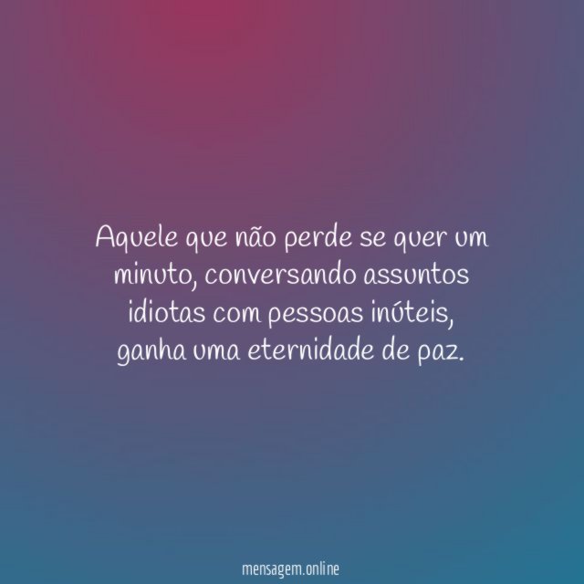Aquele que não perde se quer um minuto