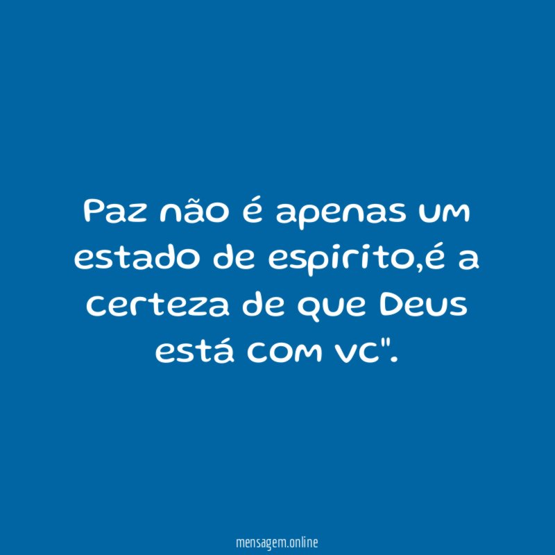 Paz não é apenas um estado de espirito