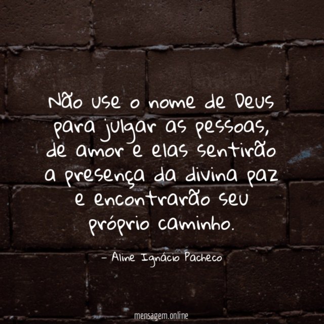 Não use o nome de Deus para julgar as pessoas