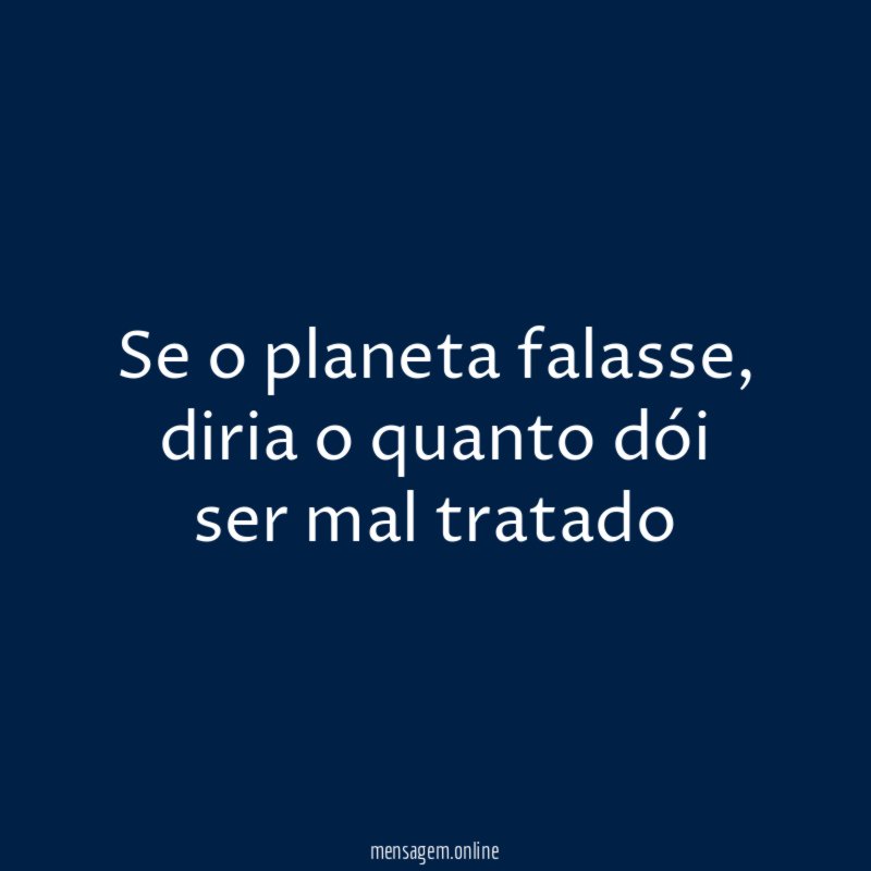 Se o planeta falasse
