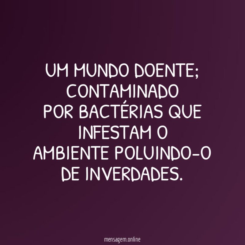 Um mundo doente