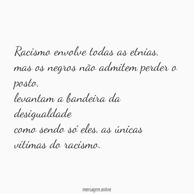 Racismo envolve todas as etnias