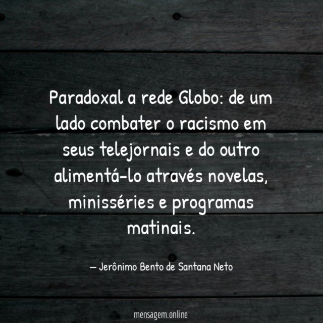 Paradoxal a rede Globo