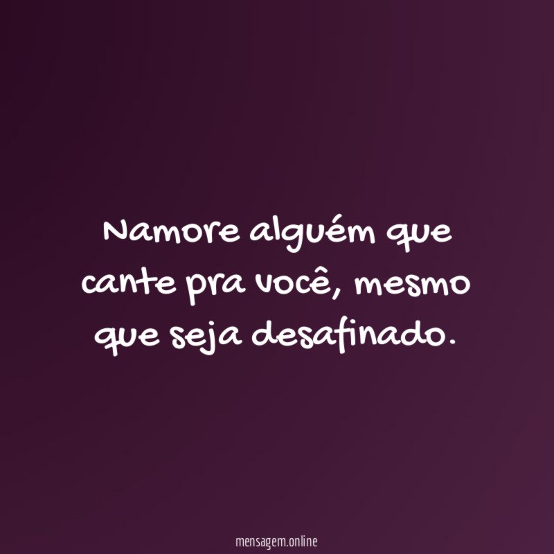 Namore alguém que cante pra você