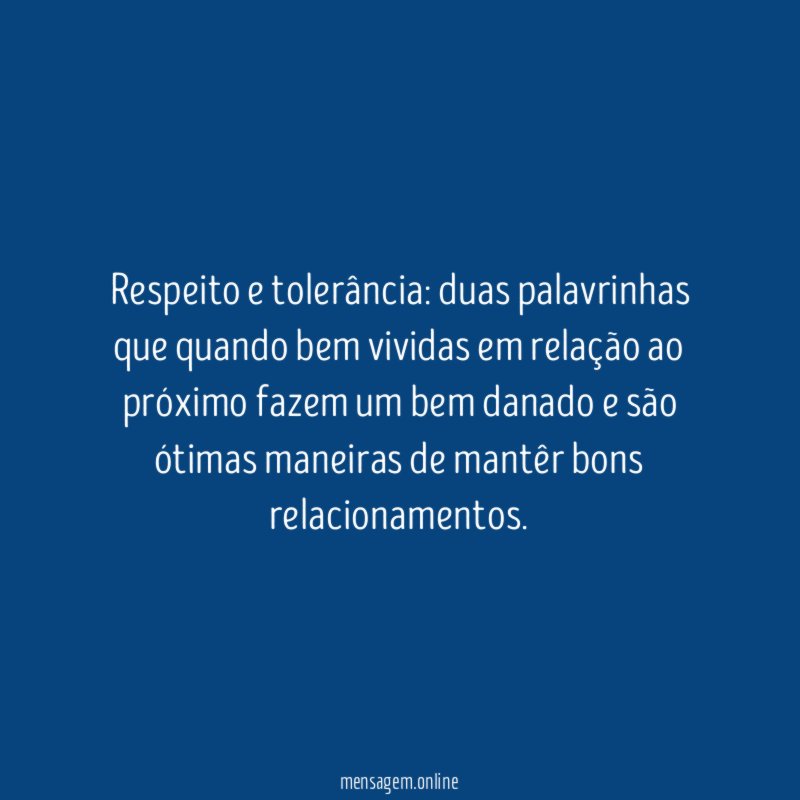 Respeito e tolerância