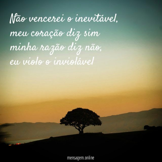 Não vencerei o inevitável