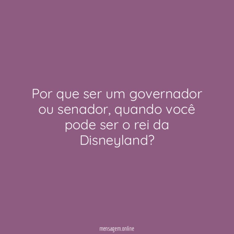 Por que ser um governador ou senador