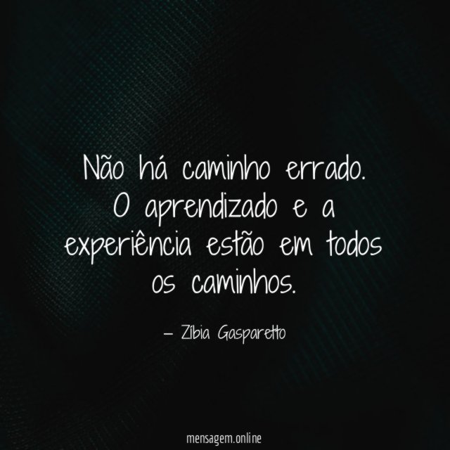 Não há caminho errado