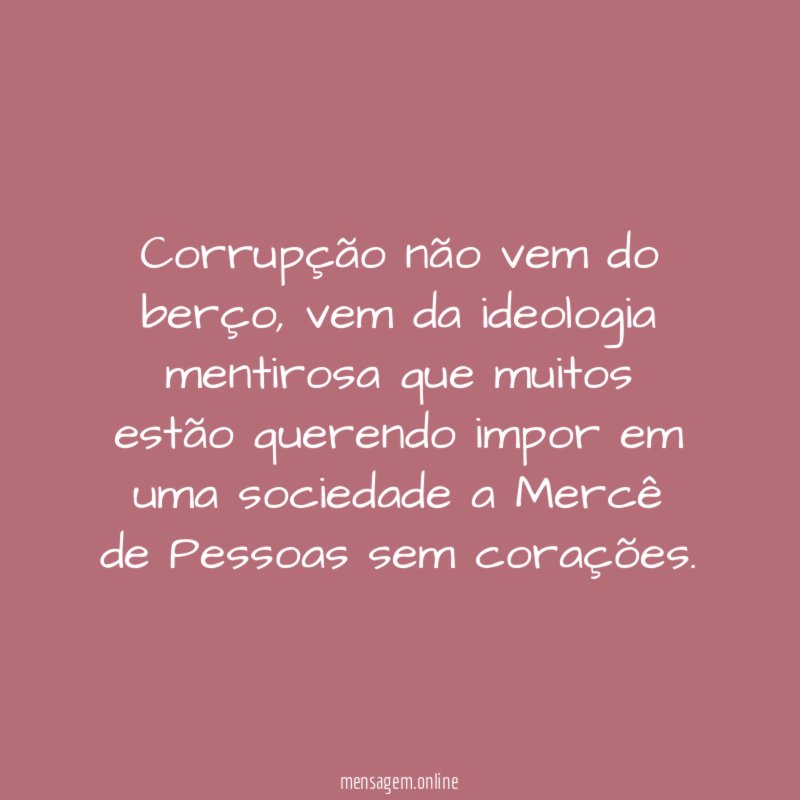 Corrupção não vem do berço