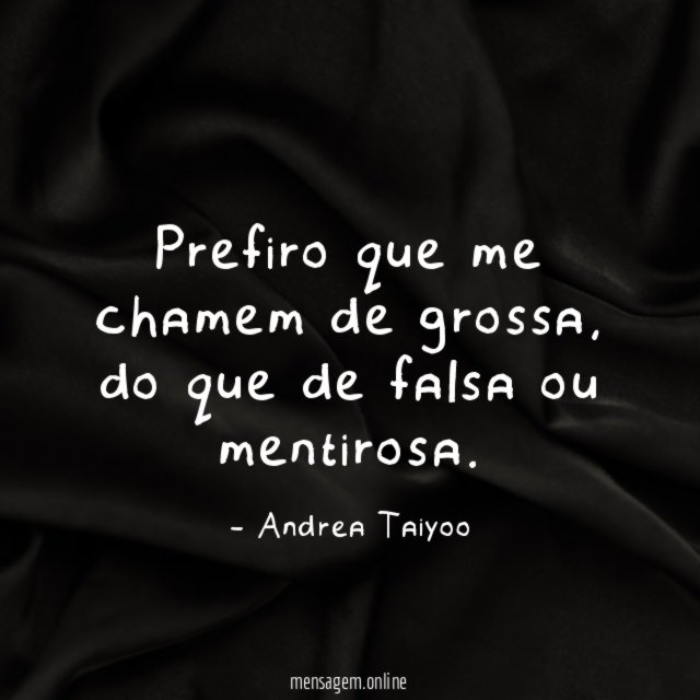 Prefiro que me chamem de grossa