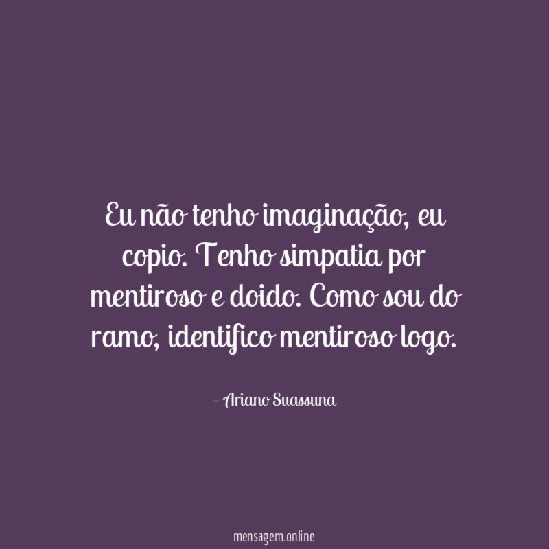 Eu não tenho imaginação