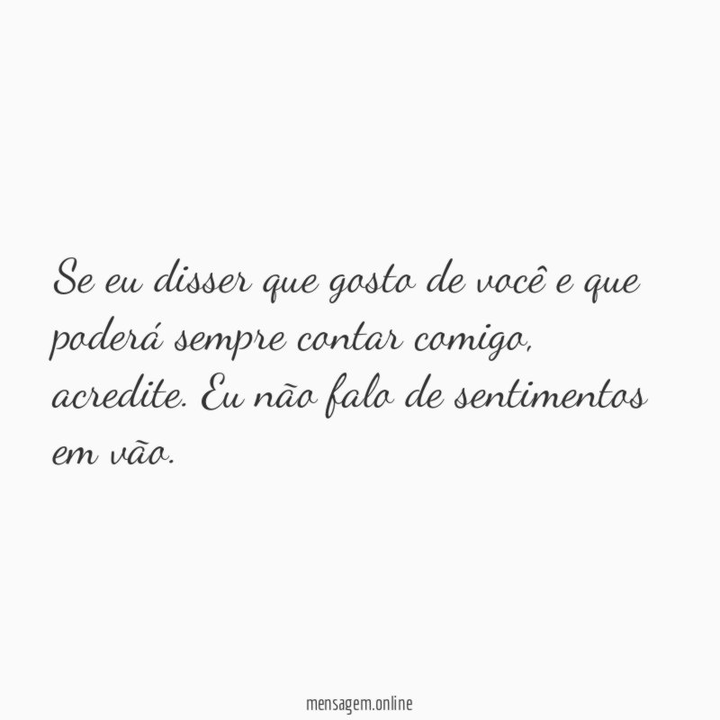 Se eu disser que gosto de você