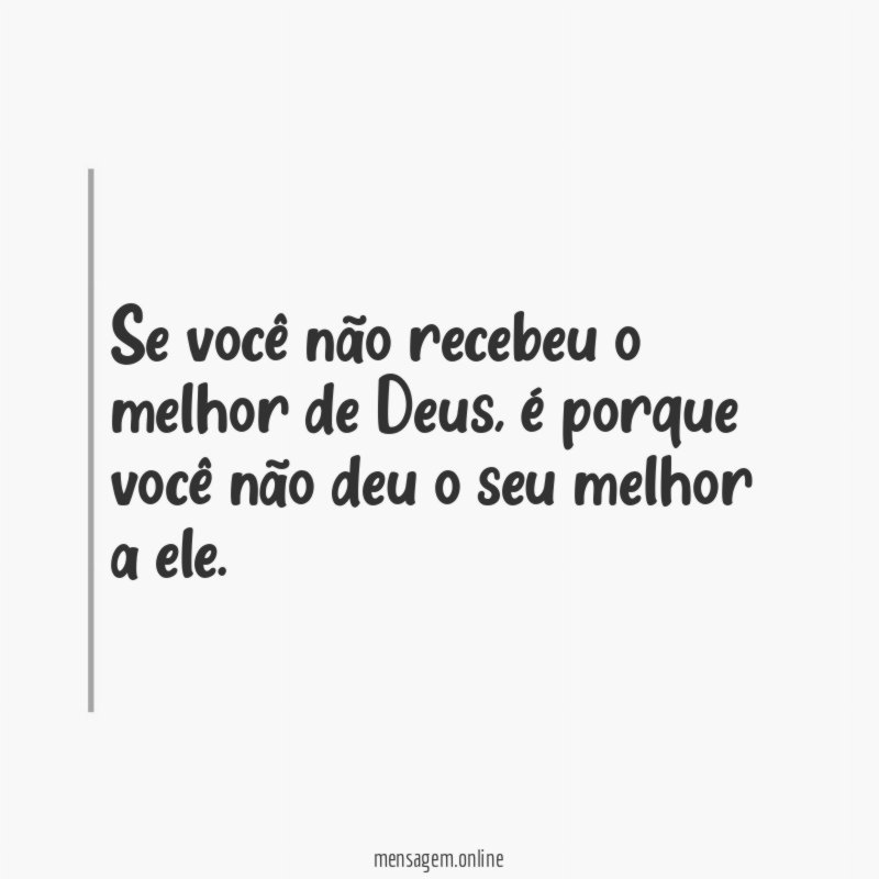 Se você não recebeu o melhor de Deus