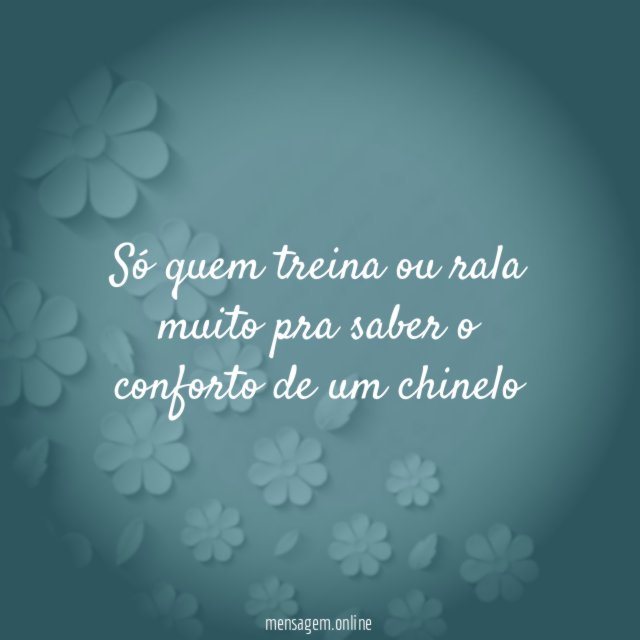 só quem treina ou rala muito pra saber
