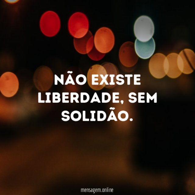 Não existe liberdade