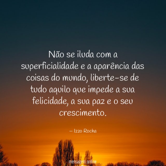 Não se iluda com a superficialidade e a