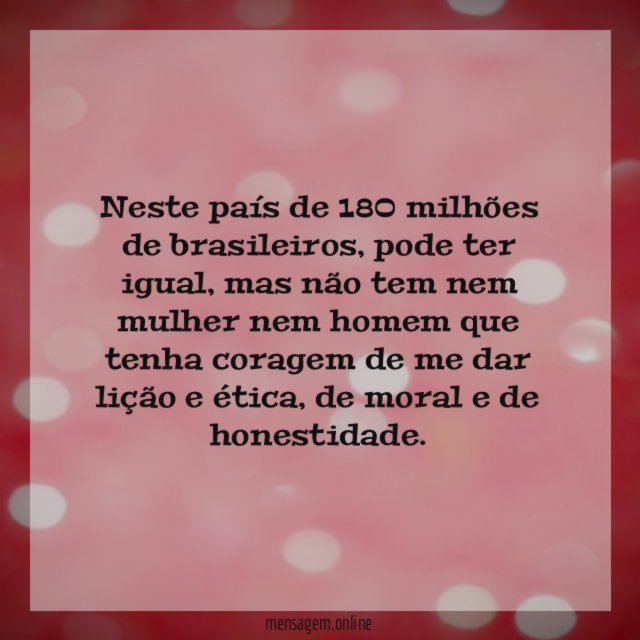 Neste país de 180 milhões de brasileiros