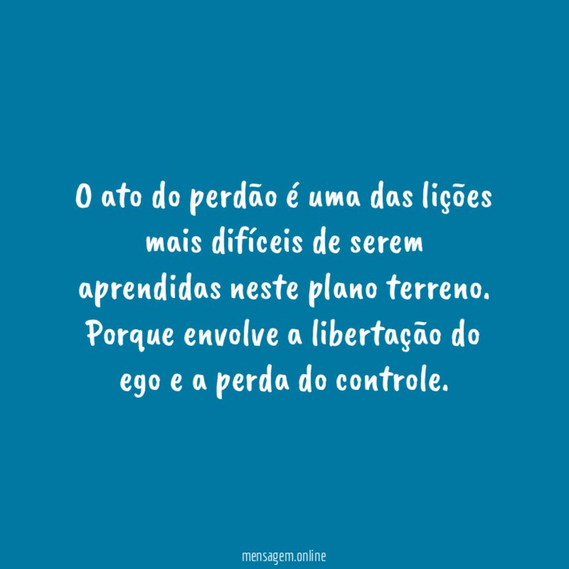 O ato do perdão é uma das lições