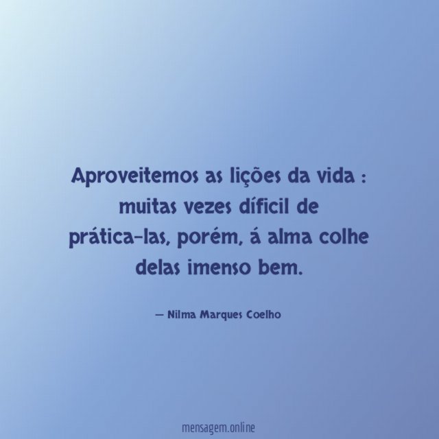 Aproveitemos as lições da vida