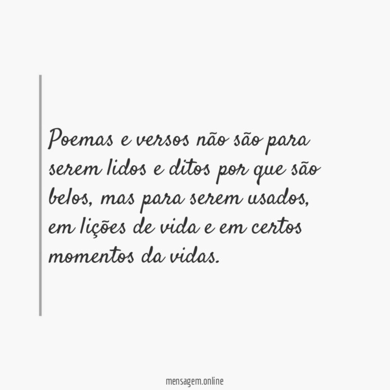 Poemas e versos não são para serem lidos