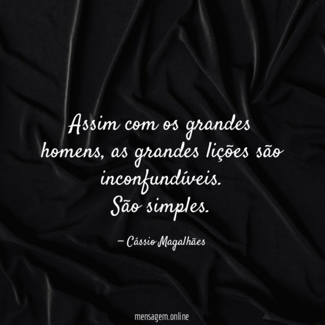 Assim com os grandes homens