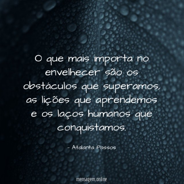 O que mais importa no envelhecer são os