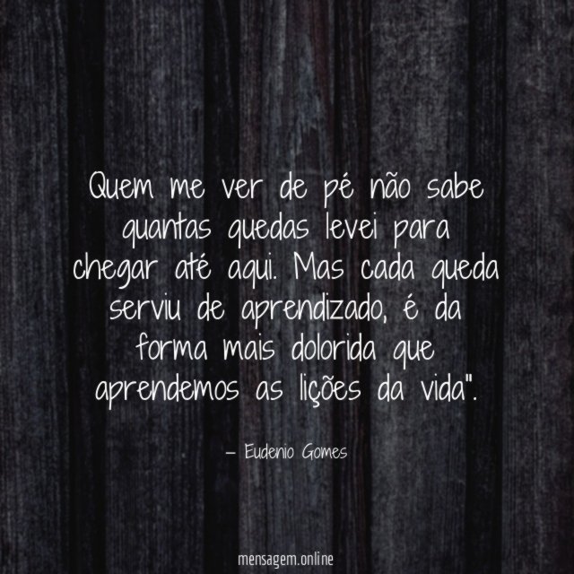Quem me ver de pé não sabe quantas